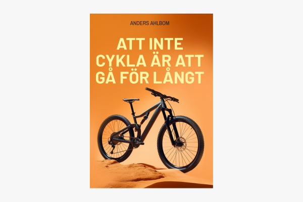Omslagsbild till boken Att inte cykla